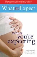 What to Expect Before You're Expecting: The Complete Preconception Plan