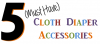 Cloth Diapering Accessories